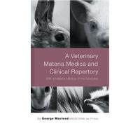 A Veterinary Materia Medica and Clinical Repertory: With Materia Medica of the Nosodes Revised edition by Macleod MRCVS DVSM Vet FF Hom, George (2004) Paperback