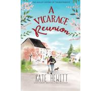 A Vicarage Reunion (The Holley Sisters of Thornthwaite)