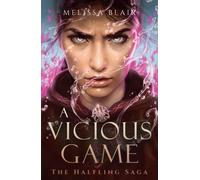A Vicious Game : The Halfling Saga Book 3