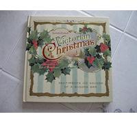 A Victorian Christmas: Sentiments and Sounds of a Bygone Era