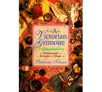 A Victorian Grimoire