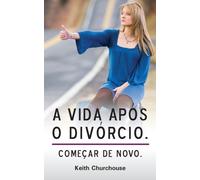 A Vida Apos O Divorcio