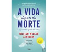 A Vida Depois da Morte (Portuguese Edition)