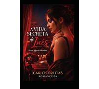 A Vida Secreta de Inês