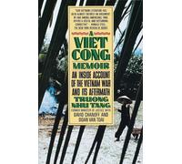 A Vietcong Memoir: An Inside Account of the Vietnam War and Its Aftermath by Tru