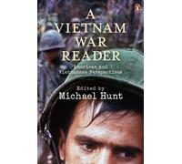 A Vietnam War Reader : American and Vietnamese Perspectives