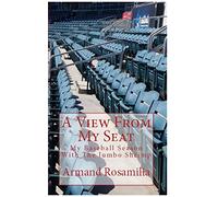 A View From My Seat: My Baseball Season With The Jumbo Shrimp