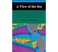 A View of the Sea: A Discussion between a Chief Engineer and an Oceanographer about the Machinery of the Ocean Circulation