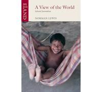 A View of the World: Selected Journalism