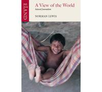 A View of the World : Selected Journalism