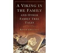 A Viking in the Family: And Other Family Tree Tales