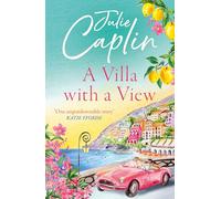 A Villa with a View: Experience a sizzling summer romance like no other in this 2024 must-read novel!: Book 11 (Romantic Escapes)