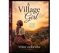 A village girl: The village girl