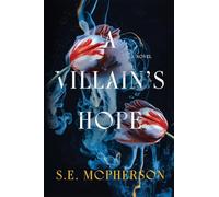 A Villain's Hope (Heart-Mage Trilogy)