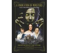 A Vindication of Monsters: Essays on Mary Wollstonecraft and Mary Shelley