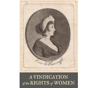 A Vindication of the Rights of Woman