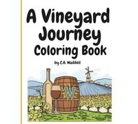 A Vineyard Journey Coloring Book: Uncork Your Creativity (The Slow Days Coloring Collection)