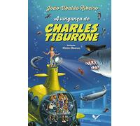 A Vingança do Charles Tiburone (Em Portuguese do Brasil)