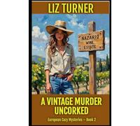 A Vintage Murder Uncorked: European Cozy Mysteries - Book 2