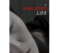 A violated life