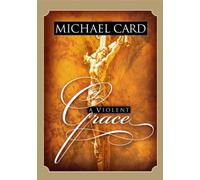 A Violent Grace