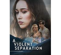 A Violent Separation
