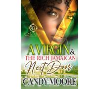 A Virgin & The Rich Jamaican The Next Door: An African American Romance