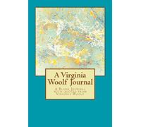 A Virginia Woolf Journal: Quotes from Virginia Woolf
