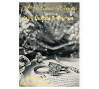 A Virtuous Woman: From Princess to Warrior