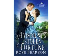 A Viscount's Stolen Fortune: A Regency Romance: 1 (Lost Fortunes, Found Love)