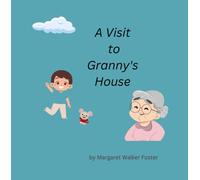 A Visit to Granny's House