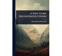 A Visit to My Discontented Cousin