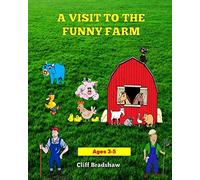 A Visit To The Funny Farm