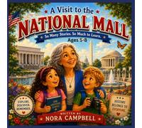 A Visit to the National Mall: So Many Stories, So Much To Learn| Fun American History | Ages 5-8