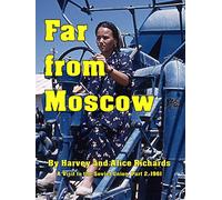 A Visit to the Soviet Union, Part 2: Far from Moscow