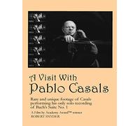 A Visit With Pablo Casals