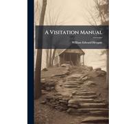 A Visitation Manual
