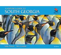 A Visitor's Guide to South Georgia: Second Edition: 59 (WILDGuides)