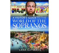 A Visitor's Guide to the World of The Sopranos