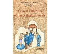 A Visual Catechism of the Orthodox Church