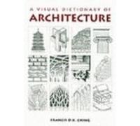 A Visual Dictionary of Architecture