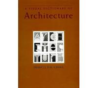 A Visual Dictionary of Architecture