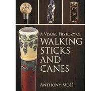 A Visual History of Walking Sticks and Canes