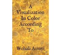 A Visualization In Color According To
