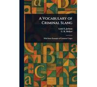 A Vocabulary of Criminal Slang