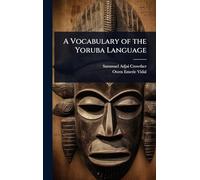 A Vocabulary of the Yoruba Language