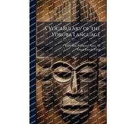 A Vocabulary of the Yoruba Language