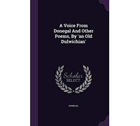 A Voice From Donegal And Other Poems, By 'an Old Dulwichian'