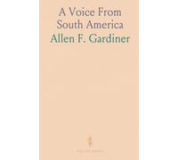A Voice From South America: Missionary observations on education, religion, and society across the continent