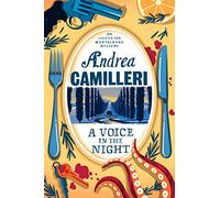A Voice in the Night: Andrea Camilleri (Inspector Montalbano mysteries, 20)